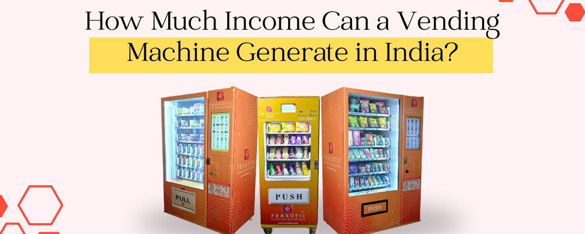 How Much Income Can a Vending Machine Generate in India?