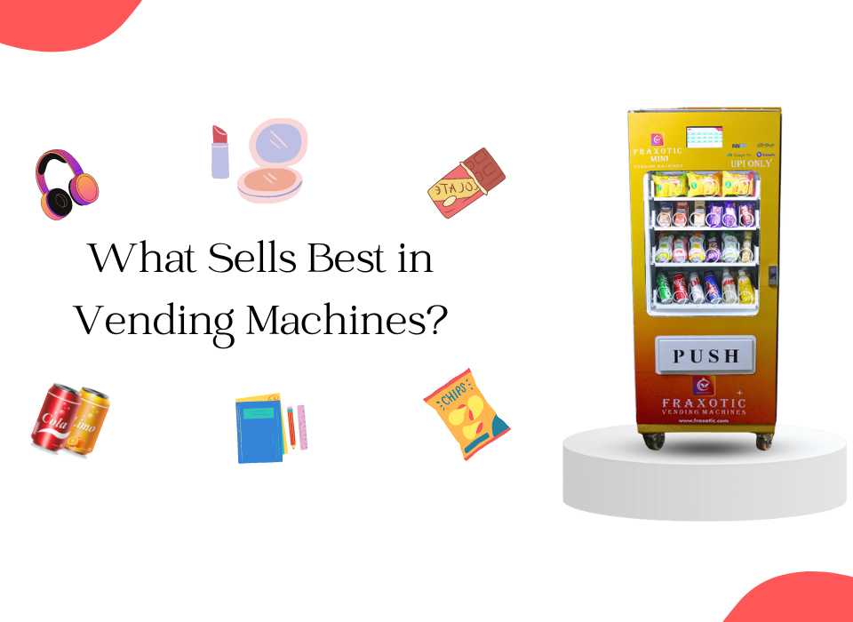 What Sells Best in Vending Machines