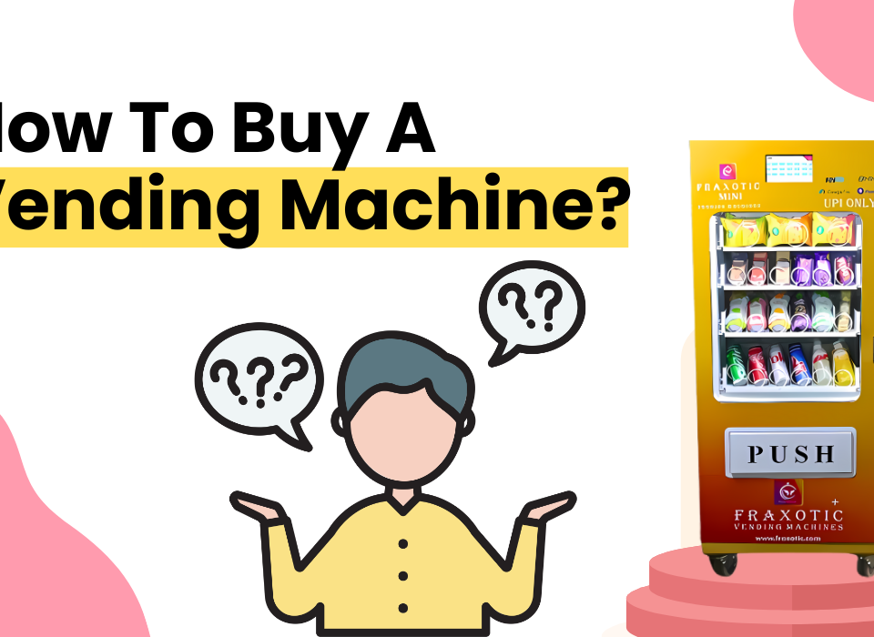 How to buy a vending machine in India?