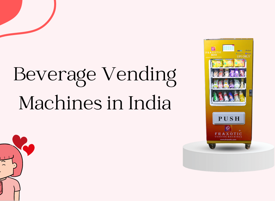 Beverage Vending Machines in India