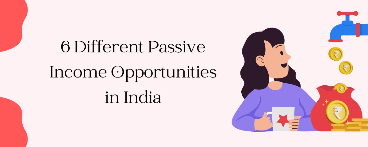 Passive Income Opportunities in India