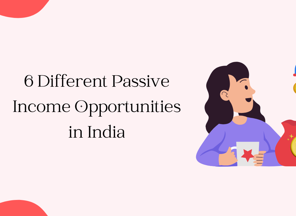 Passive Income Opportunities in India