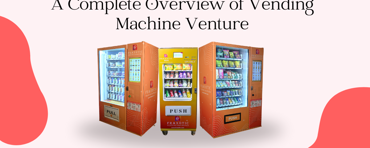 Starting a Successful Vending Machine startup in India