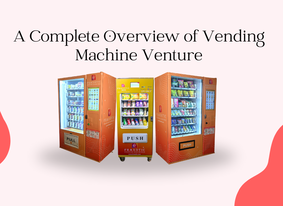 Starting a Successful Vending Machine startup in India