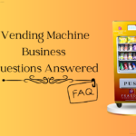 10 FAQs About Vending Machines
