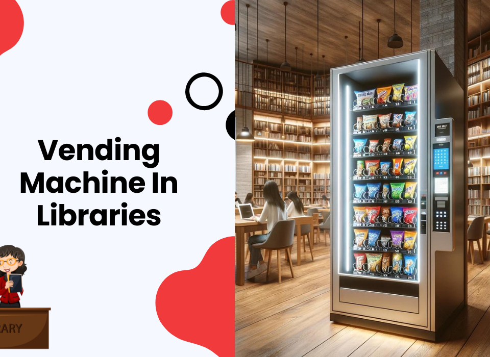 Vending Machine In Libraries
