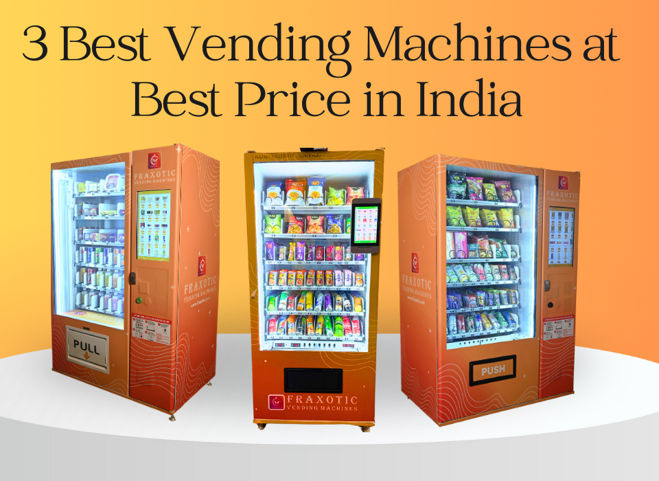 3 Best Vending Machines at Best Price in India