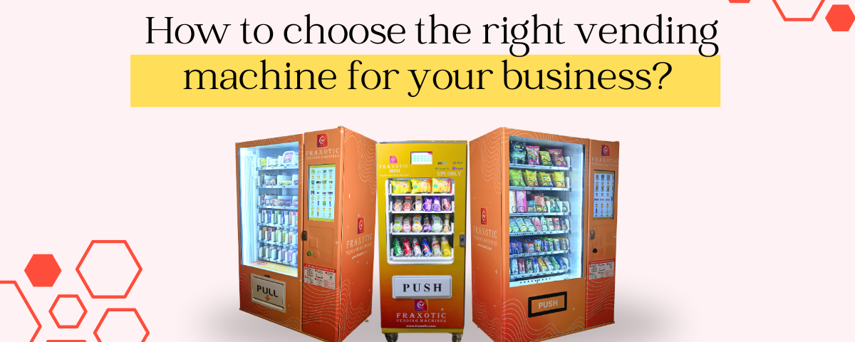 How to choose the right vending machine for your business