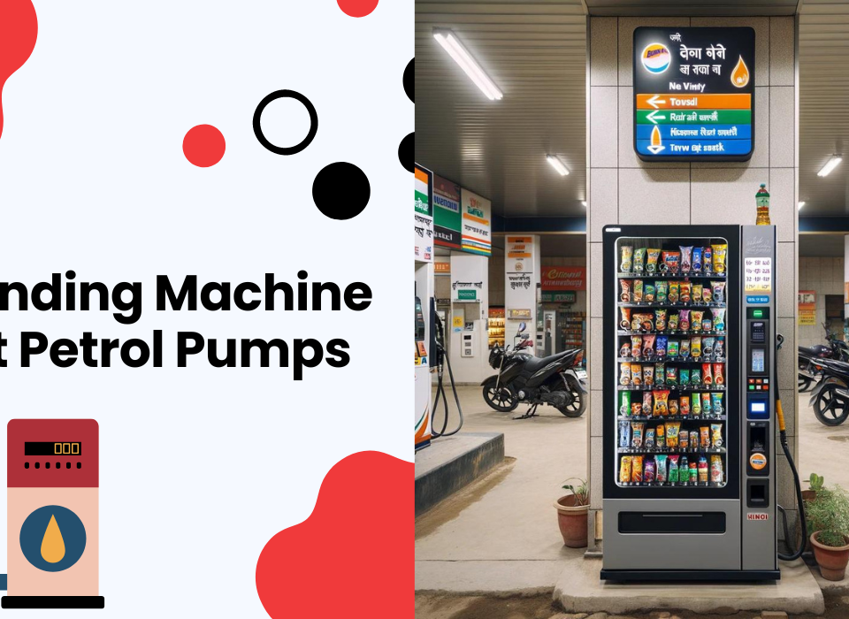 Vending Machine At Petrol Pumps