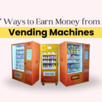 7 Ways to Earn Money from Vending Machines