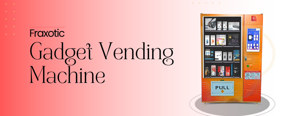 Gadget Vending Machine