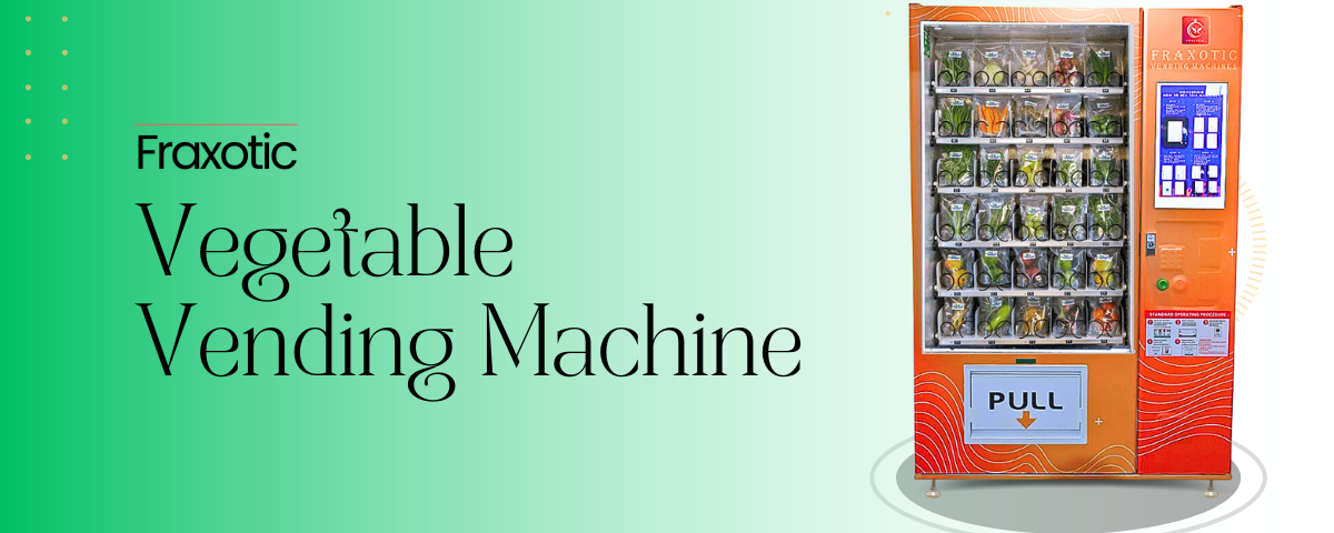 Vegetable Vending Machine